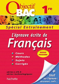 L'épreuve écrite de français 1re toutes séries: Spécial Entraînement