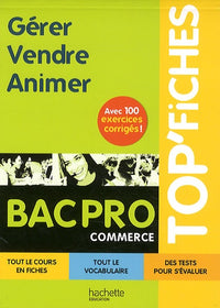 Gérer, vendre, animer Bac Pro Commerce