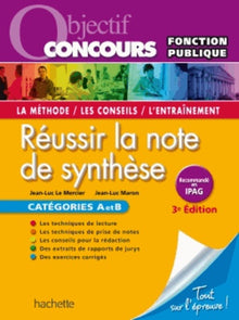 Réussir la note de synthèse: Catégories A et B