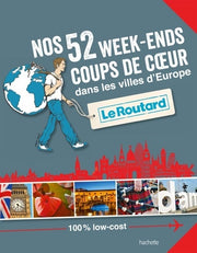 Nos 52 week-ends coups de coeur dans les belles villes d'Europe