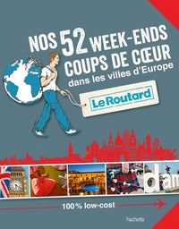 Nos 52 week-ends coups de coeur dans les belles villes d'Europe