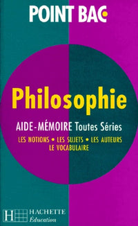 Philosophie Toutes Series. Aide-Memoire