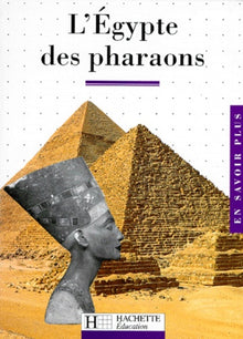 L'Égypte des pharaons