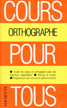 Cours pour tous. Orthographe