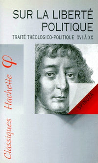 Sur La Liberte Politique. Traite Theologico-Politique 16 A 20
