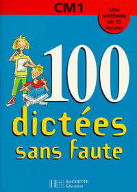 Cent dictées sans faute - CM1