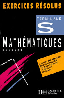 Exercices résolus : Mathématiques terminale S, analyse