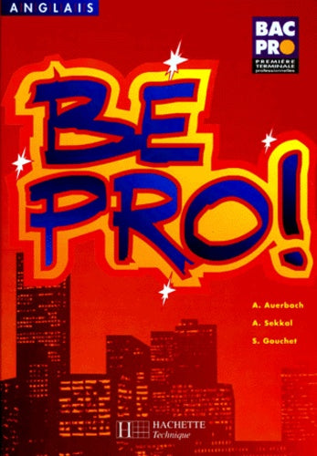Be Pro ! 1re, terminale
