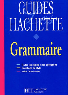 Guides Hachette : grammaire