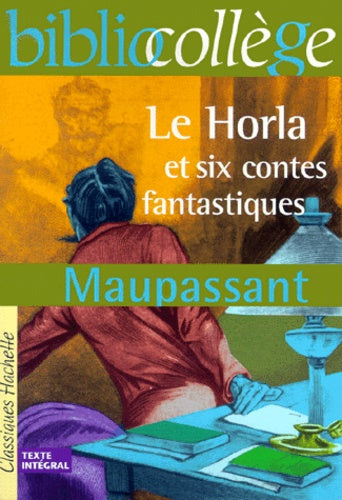 Le Horla et autres récits fantastiques