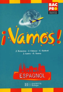 Espagnol, 1ère, Terminale, Bac Pro