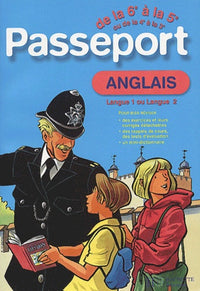 Passeport : Anglais LV1, de la 6e à la 5e - 11-12 ans ou Anglais LV2, de la 4e à la 3e - 13-14 ans (+ corrigé)