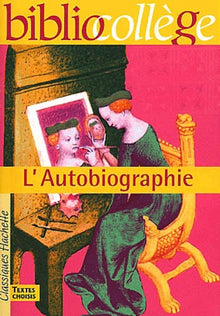 Bibliocollège - L'Autobiographie