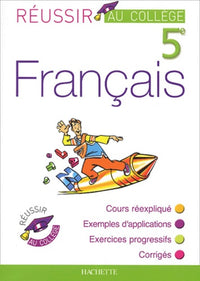 Réussir au collège : Français, 5ème