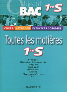 Objectif Bac - Toutes les matières : 1ère S