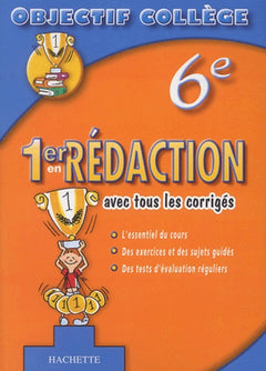 1er en Rédaction, 6ème (+ corrigés)