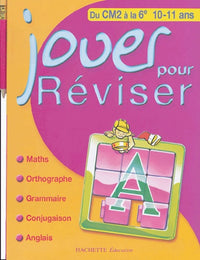 Jouer pour réviser : Du CM2 à la 6ème