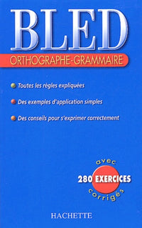 Bled : Orthographe, grammaire, édition 2004
