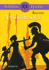 Bibliolycée - Andromaque, Racine