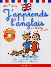 J'apprends l'anglais avec Tommy et Julie dès 7 ans