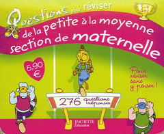 Questions pour réviser de la Petite à la Moyenne Section de Maternelle: 138 Questions-réponses