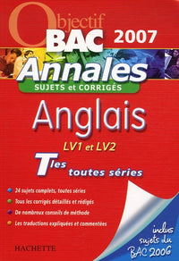 Anglais LV1-LV2 Tles toutes séries: Annales Sujets et corrigés