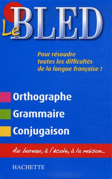 Bled : Orthographe Grammaire Conjugaison