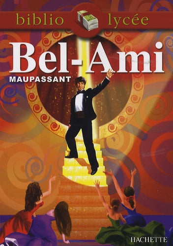 Bibliolycée - Bel-Ami, Maupassant