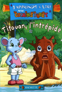 Titouan, l'intrépide