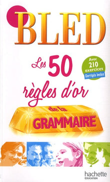 Les 50 règles d'or de la grammaire