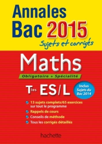 Annales Bac Maths obligatoire et spécialité Tle ES/L