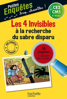 Les 4 Invisibles à la recherche du sabre disparu - CE2 et CM1 - Cahier de vacances