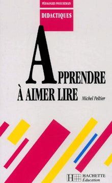 Apprendre a aimer lire