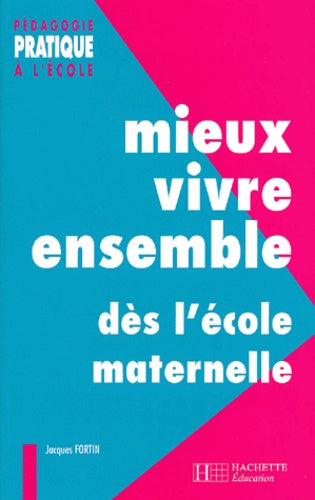 Mieux vivre ensemble à l'école maternelle