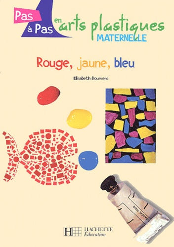 Rouge, jaune, bleu
