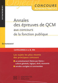 Annales des épreuves de QCM aux concours de la fonction publique: Entraînement