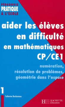 Aider les élèves en difficulté en mathématiques CP/CE1