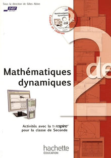 Mathématiques dynamiques - Activités avec la TI-Nspire pour la classe de Seconde