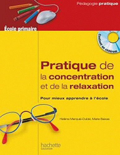 Pratique de la concentration et de la relaxation pour mieux apprendre à l'école
