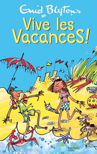 Vive les Vacances !