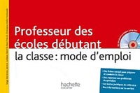 Professeur des écoles débutant, la classe : mode d'emploi