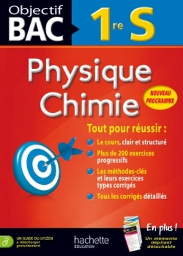 Objectif Bac physique chimie 1ère S