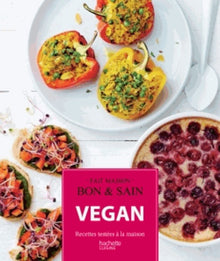 Vegan: Recettes testées dans nos cuisines