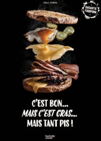 C'est bon... Mais c'est gras... Mais tant pis !