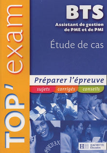 Top'Exam Etude de cas BTS Assistant Gestion de PME et de PMI