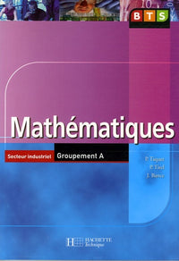 Mathématiques, BTS Industriels Groupement A