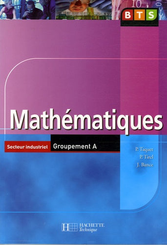 Mathématiques, BTS Industriels Groupement A