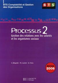 Processus 2 BTS CGO: Gestion des relations avec les salariés et les organismes sociaux