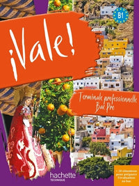 ¡ Vale ! Terminale Bac Pro - Livre élève - Ed.2011