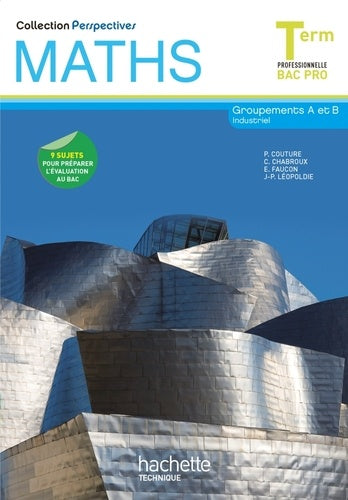 Perspectives Maths Terminale Bac Pro Industriel (A et B) - Livre élève - Ed.2011